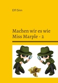 Cover: Machen wir es wie Miss Marple - 2 - BoD - Books on Demand