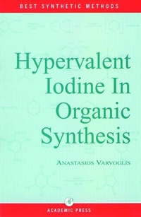 Enlarge image Cover: Hypervalent Iodine in Organic Synthesis - Academic Press