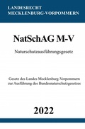 Abbildung von: Naturschutzausführungsgesetz NatSchAG M-V 2022 - epubli
