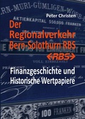 Cover: Der Regionalverkehr Bern-Solothurn RBS - BoD - Books on Demand