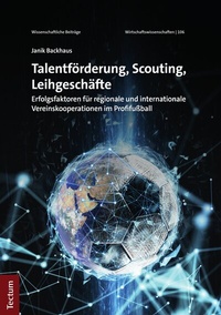 Abbildung von: Talentförderung, Scouting, Leihgeschäfte - Tectum Wissenschaftsverlag