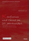 Cover: Konfuzius und China im 20. Jahrhundert - ibidem