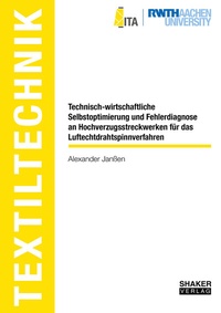 Abbildung von: Technisch-wirtschaftliche Selbstoptimierung und Fehlerdiagnose an Hochverzugsstreckwerken für das Luftechtdrahtspinnverfahren - Shaker