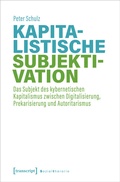 Cover: Kapitalistische Subjektivation - transcript
