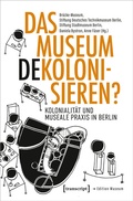 Cover: Das Museum dekolonisieren? - transcript