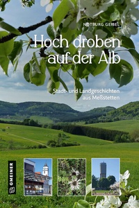 Abbildung von: Hoch droben auf der Alb - Gmeiner-Verlag
