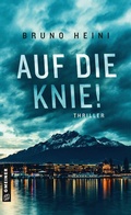 Cover: Auf die Knie! - Gmeiner-Verlag