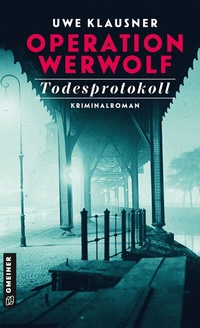Abbildung von: Operation Werwolf - Todesprotokoll - Gmeiner-Verlag