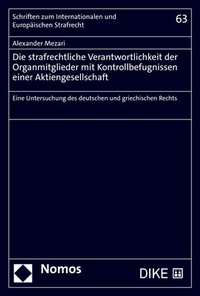 Abbildung von: Die strafrechtliche Verantwortlichkeit der Organmitglieder mit Kontrollbefugnissen einer Aktiengesellschaft - Nomos