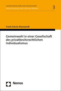 Abbildung von: Gemeinwohl in einer Gesellschaft des privatbesitzrechtlichen Individualismus - Nomos