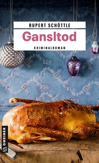 Abbildung von: Gansltod - Gmeiner-Verlag