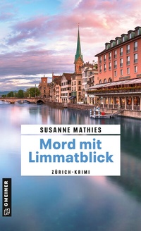 Abbildung von: Mord mit Limmatblick - Gmeiner-Verlag
