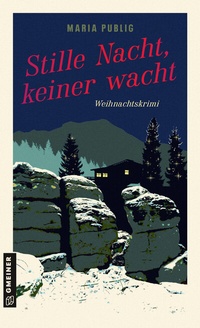 Abbildung von: Stille Nacht, keiner wacht - Gmeiner-Verlag