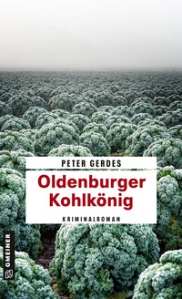 Abbildung von: Oldenburger Kohlkönig - Gmeiner-Verlag