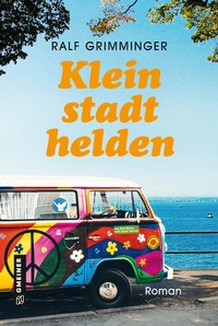 Abbildung von: Kleinstadthelden - Gmeiner-Verlag