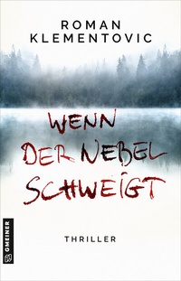 Abbildung von: Wenn der Nebel schweigt - Gmeiner-Verlag
