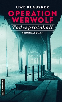 Abbildung von: Operation Werwolf - Todesprotokoll - Gmeiner-Verlag