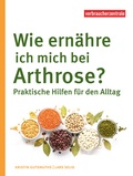Abbildung von: Wie ernähre ich mich bei Arthrose? - Verbraucherzentrale NRW e.V.
