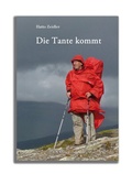 Cover: Die Tante kommt - J. S. Klotz Verlagshaus