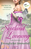 Cover: Scotland Lovesong - Ein englischer Sommerball - dotbooks