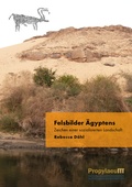 Cover: Felsbilder &Auml;gyptens - Propylaeum