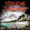 Cover: Zara und Zo&euml; - T&ouml;dliche Zwillinge - steinbach sprechende b&uuml;cher