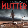 Cover: Die Mutter - steinbach sprechende b&uuml;cher