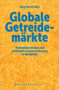 Cover: Globale Getreidem&auml;rkte - transcript