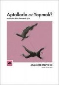 Cover: Aptallarla Ne Yapmali - Kolektif Kitap