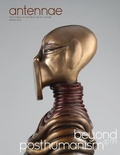 Cover: Antennae #57 Beyond Posthumanism - Antennaeproject