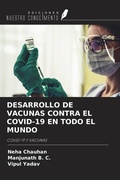 Cover: DESARROLLO DE VACUNAS CONTRA EL COVID-19 EN TODO EL MUNDO - Ediciones Nuestro Conocimiento