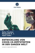 Cover: ENTWICKLUNG VON COVID-19-IMPFSTOFFEN IN DER GANZEN WELT - Verlag Unser Wissen