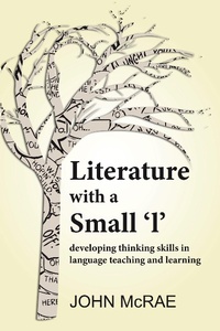 Enlarge image Cover: Literature with a Small 'l': Developing Thinking Skills in Language Teaching and Learning - Wayzgoose Press