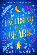 Cover: Uncursing Her Bears (Shifter Beach, #1) - Thornfire Publishing Co