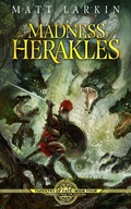 Cover: The Madness of Herakles - Incandescent Phoenix Books