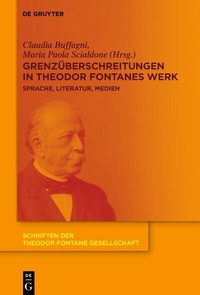 Abbildung von: Grenzüberschreitungen in Theodor Fontanes Werk - De Gruyter