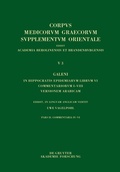Cover: Galeni In Hippocratis Epidemiarum librum VI commentariorum I-VIII versio Arabica - De Gruyter Akademie Forschung