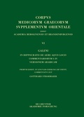 Cover: Galeni In Hippocratis Epidemiarum librum VI commentariorum I-VIII versio Arabica - De Gruyter Akademie Forschung