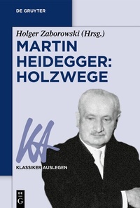 Enlarge image Cover: Martin Heidegger: Holzwege - De Gruyter