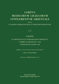 Cover: Galeni In Hippocratis Epidemiarum librum VI commentariorum I-VIII versio Arabica - De Gruyter Akademie Forschung
