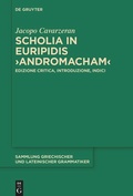 Cover: Scholia in Euripidis >Andromacham< - De Gruyter