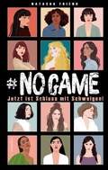 Cover: NO GAME - Jetzt ist Schluss mit Schweigen! - Magellan