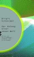 Cover: Der Anfang einer neuen Welt - Matthes & Seitz Berlin
