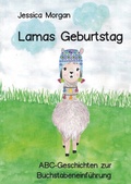 Cover: Lamas Geburtstag - ABC-Geschichten zur Buchstabeneinf&uuml;hrung - Tolino Media