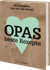 Abbildung von: Opas beste Rezepte - Tre Torri Verlag