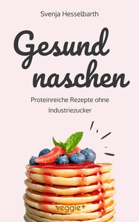 Abbildung von: Gesund naschen - Studienscheiss
