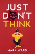 Cover: Just Don't Think - Tablo Pty Ltd