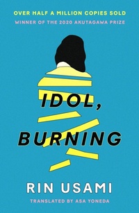 Abbildung von: Idol, Burning - Canongate Books