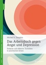 Cover: Das Arbeitsbuch gegen Angst und Depression - Junfermann