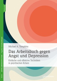 Enlarge image Cover: Das Arbeitsbuch gegen Angst und Depression - Junfermann